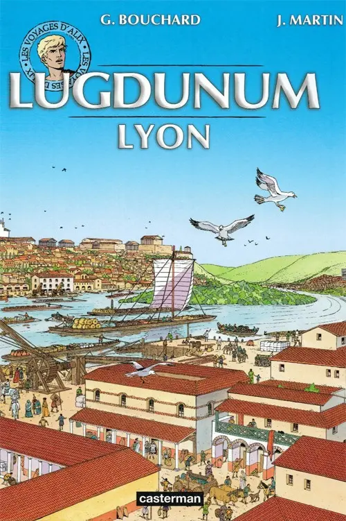 Couverture de l'album Les Voyages d'Alix Tome 30 Lugdunum