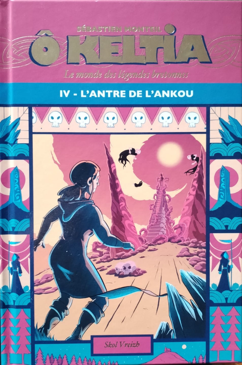 Couverture de l'album Ô Keltia - Le monde des légendes bretonnes IV L'antre de l'Ankou