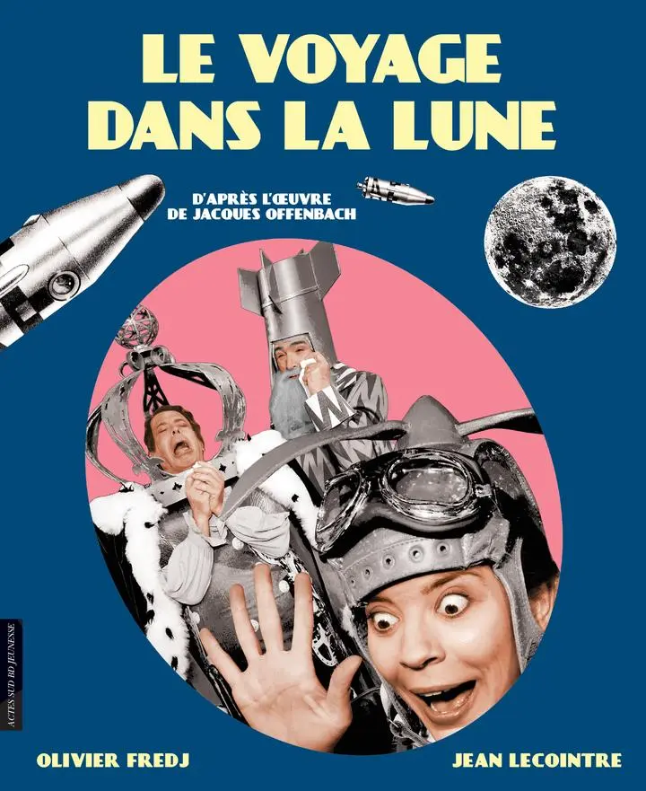 Couverture de l'album Le voyage dans la lune d'après l'oeuvre de Jacques Offenbach