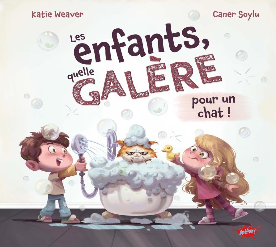 Couverture de l'album Les Enfants, quelle galère pour un chat !