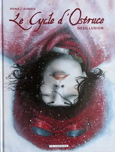 Couverture de l'album Le Cycle d'Ostruce Tome 3 Désillusion