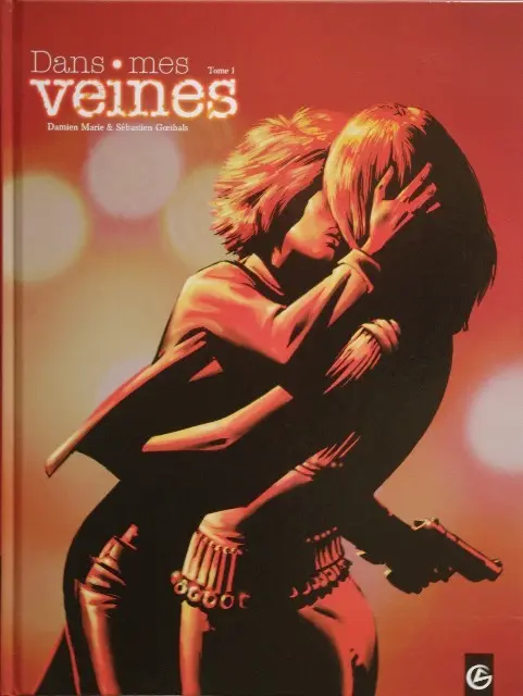 Couverture de l'album Dans mes veines Tome 1