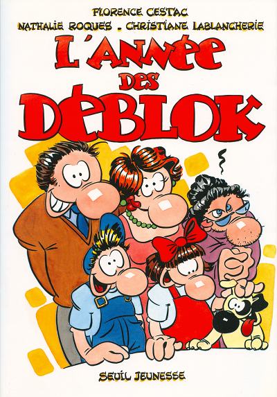 Couverture de l'album Les Déblok éditions du Seuil Tome 1 L'année des Déblok