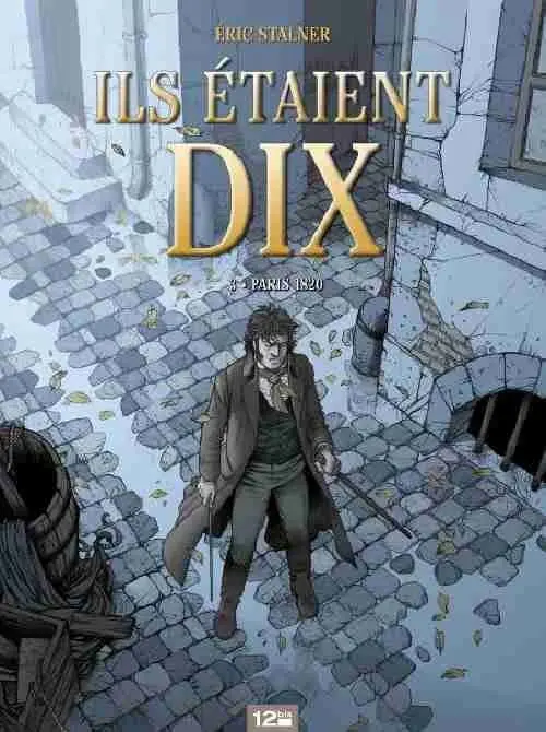 Couverture de l'album Ils étaient dix Tome 3 Paris 1820