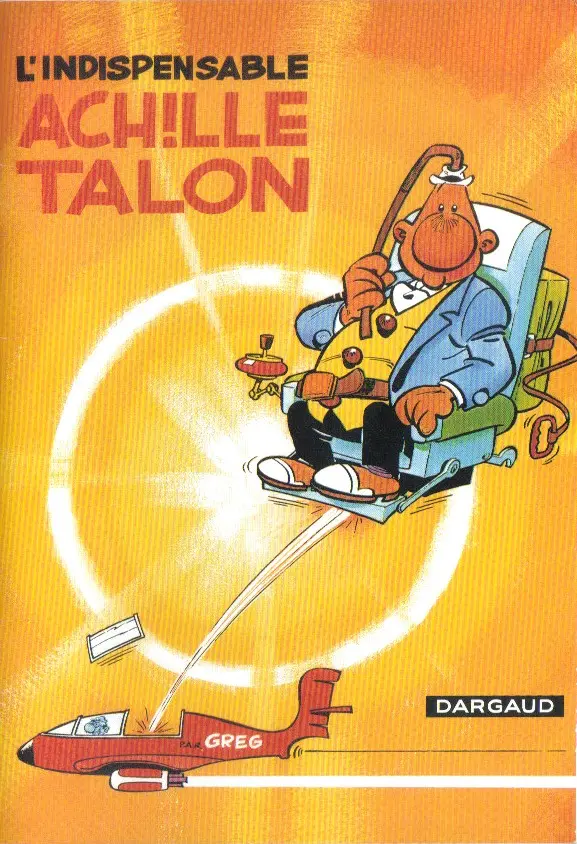 Couverture de l'album Achille Talon L'indispensable Achille Talon