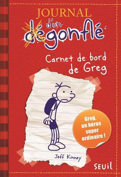 Couverture de l'album Journal d'un dégonflé Tome 1 Carnet de bord de Greg Heffley