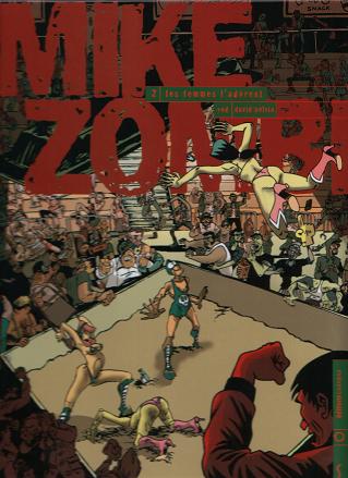 Couverture de l'album Mike Zombi Tome 2 Les femmes l'adorent