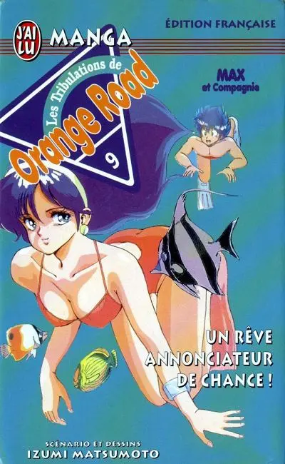 Couverture de l'album Les tribulations de Orange Road - Max et Compagnie 9 Un rêve annonciateur de chance !