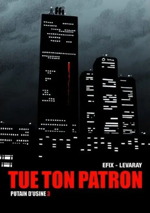 Couverture de l'album Putain d'usine Tome 3 Tue ton patron