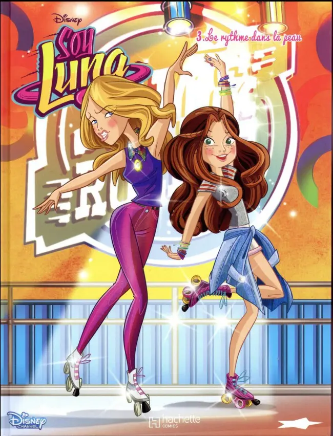 Couverture de l'album Soy Luna Tome 3 Le rythme dans la peau