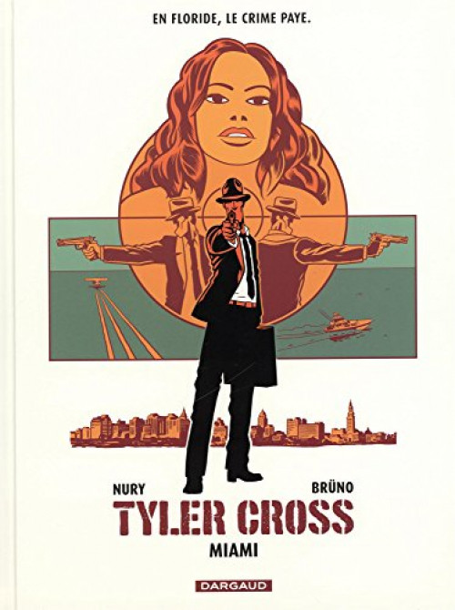 Couverture de l'album Tyler Cross Tome 3 Miami