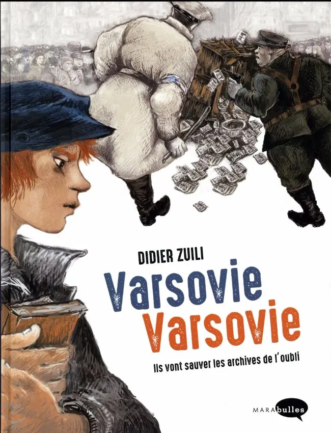 Couverture de l'album Varsovie, Varsovie Ils vont sauver les archives de l'oubli