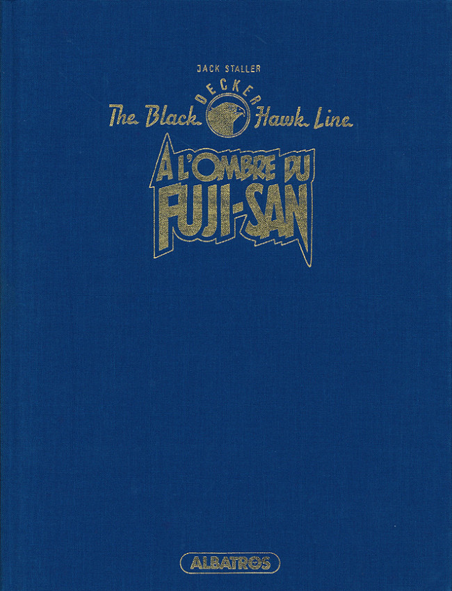 Couverture de l'album The Black Hawk Line Tome 3 A l'ombre du Fuji-San