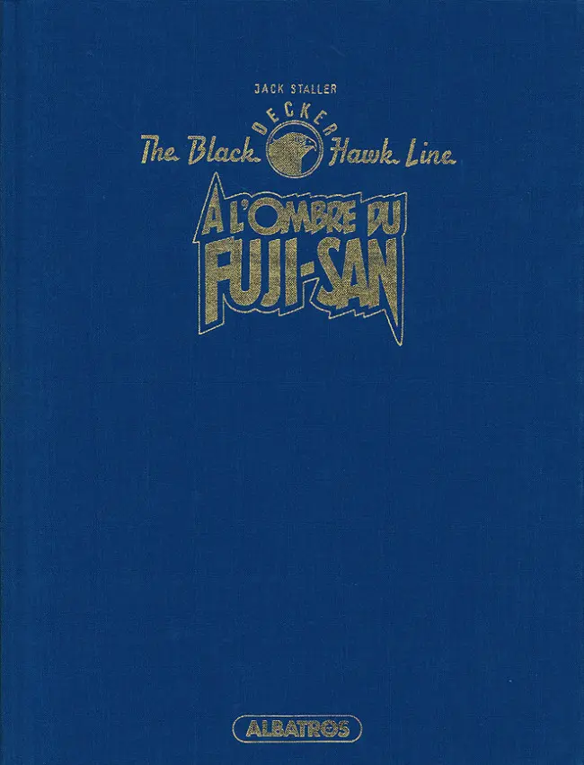 Couverture de l'album The Black Hawk Line Tome 3 A l'ombre du Fuji-San