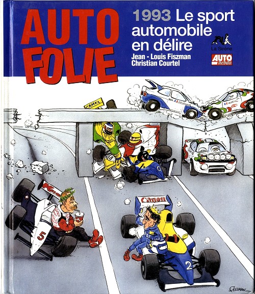 Couverture de l'album Auto folie 1993 le sport automobile en délire