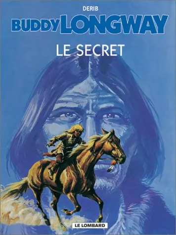 Couverture de l'album Buddy Longway Tome 5 Le secret