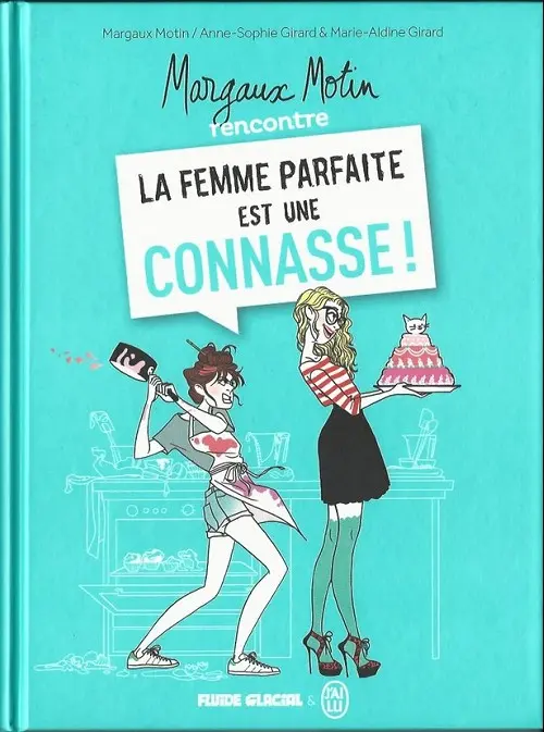 Couverture de l'album La Femme parfaite est une connasse ! Tome 1