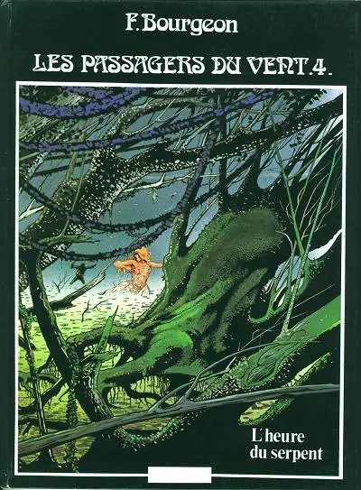 Couverture de l'album Les Passagers du vent Tome 4 L'heure du serpent