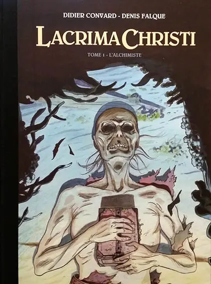 Couverture de l'album Le Triangle secret - Lacrima Christi Tome 1 L'Alchimiste