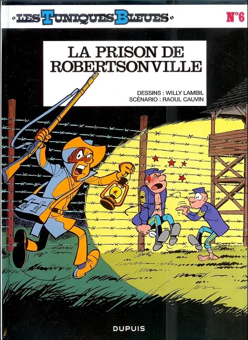 Couverture de l'album Les Tuniques Bleues Tome 6 La prison de Robertsonville