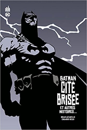 Couverture de l'album Batman : Cité Brisée et autres histoires... Cité Brisée et autres histoires...