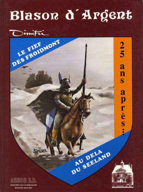 Couverture de l'album Blason d'Argent Tome 3 Le Fief des Froidmont - Au delà du Seeland