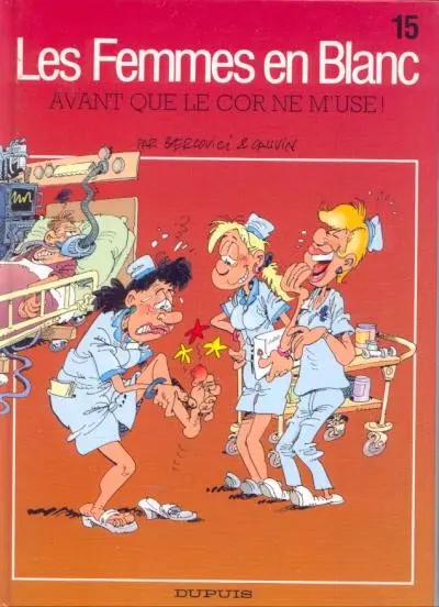 Couverture de l'album Les Femmes en Blanc Tome 15 Avant que le cor ne m'use !