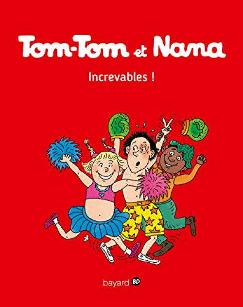 Couverture de l'album Tom-Tom et Nana Tome 34 Increvables !