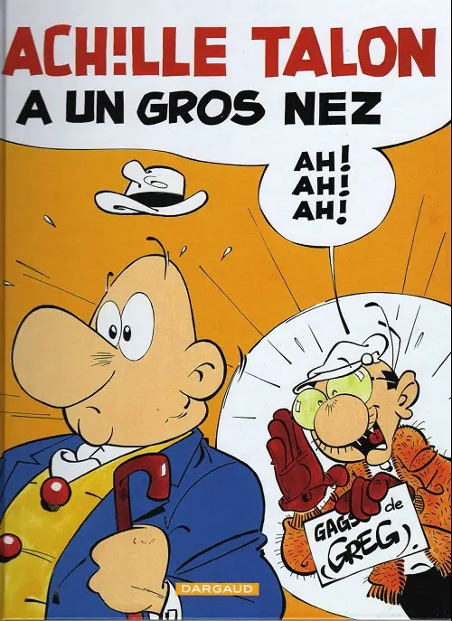 Couverture de l'album Achille Talon Tome 30 Achille Talon a un gros nez Ah ! Ah ! Ah !