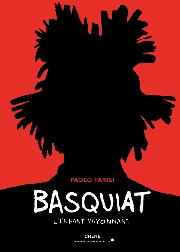 Couverture de l'album Basquiat, l'enfant rayonnant