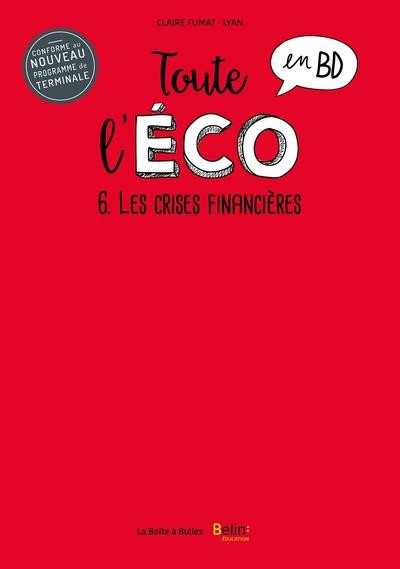 Couverture de l'album Toute l'éco en BD 6 Les crises financières