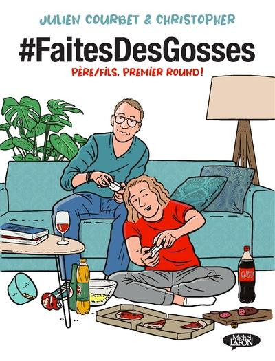 Couverture de l'album #FaitesDesGosses 1 Père/Fils  Premier round !