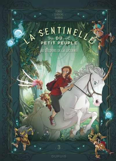 Couverture de l'album La sentinelle du Petit Peuple Tome 3 Au secours de la licorne