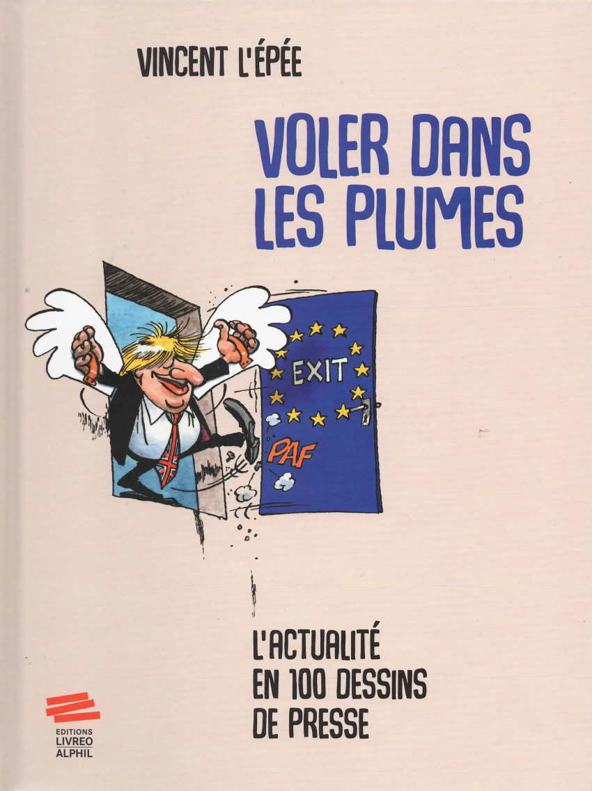 Couverture de l'album Voler dans les plumes L'actualité en 100 dessins de presse