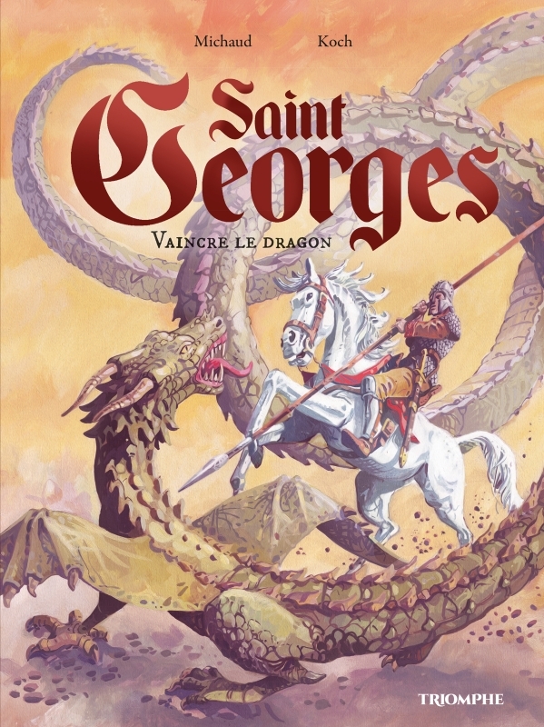 Couverture de l'album Saint Georges Vaincre le dragon