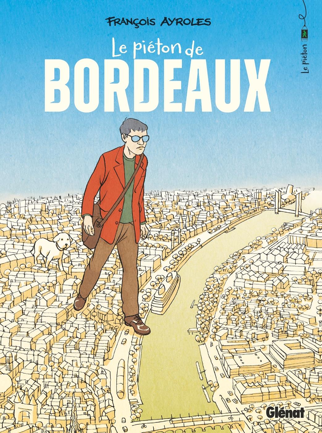 Couverture de l'album Le piéton 2 Le piéton de Bordeaux