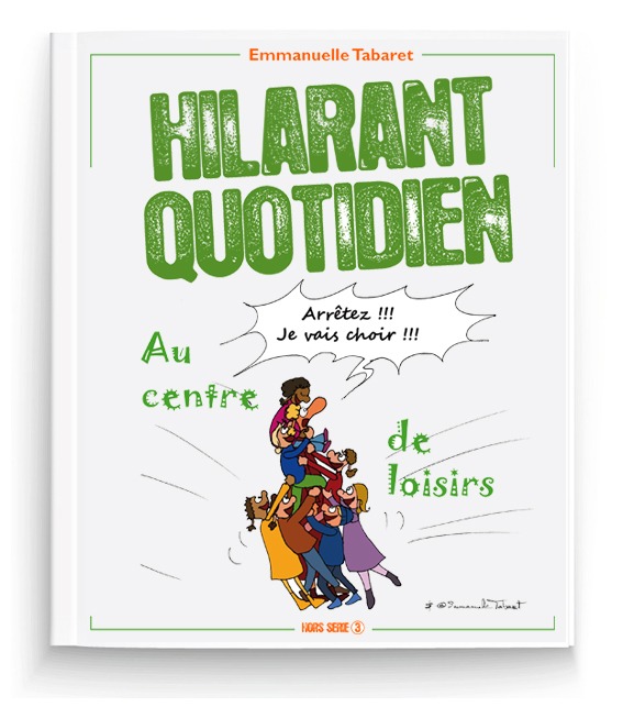 Couverture de l'album Hilarant quotidien Au centre de loisirs