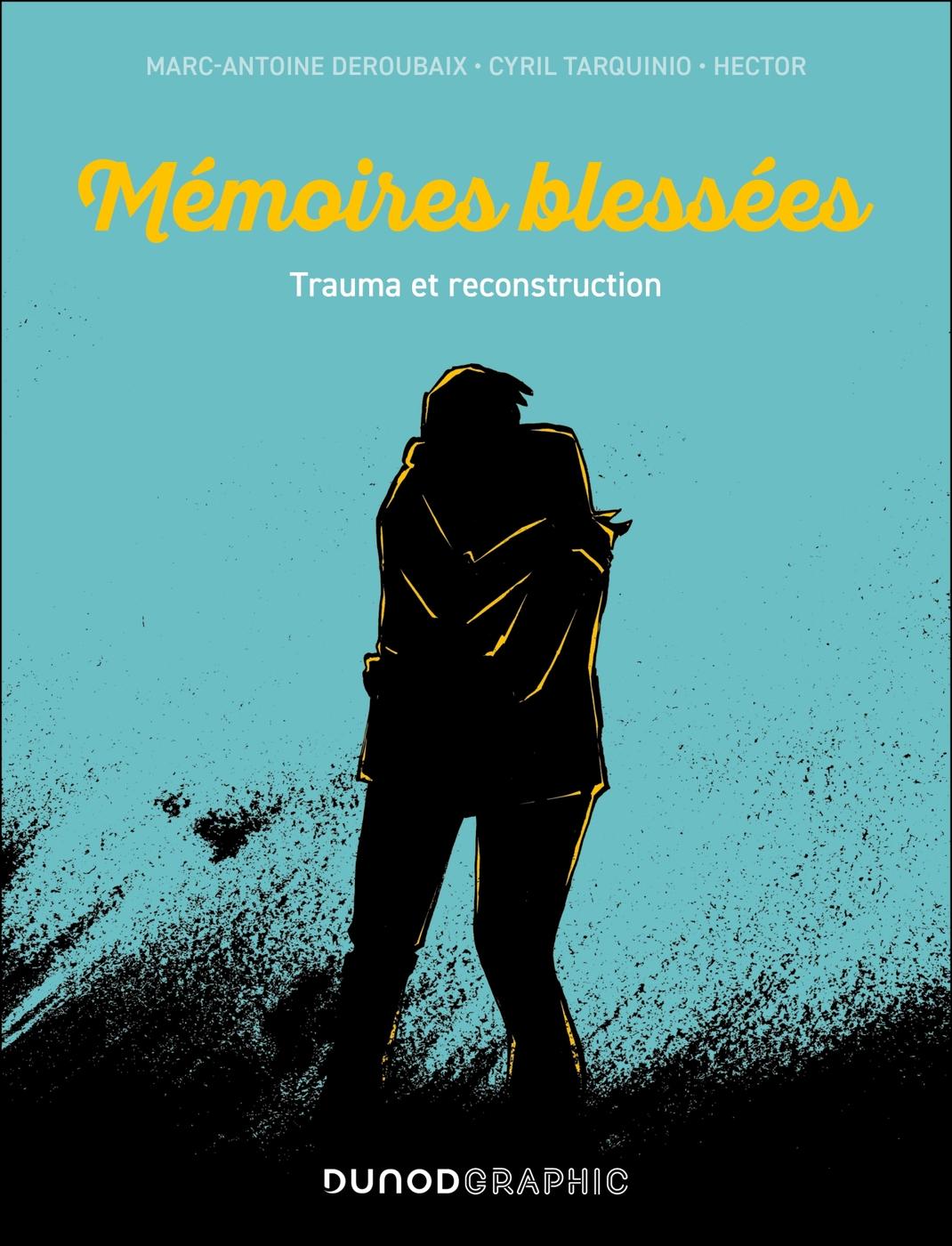 Couverture de l'album Mémoires blessées Trauma et reconstruction