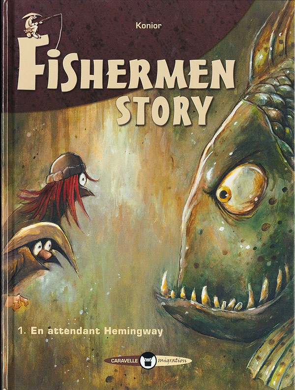 Couverture de l'album Fishermen story Tome 1 En attendant Hemingway