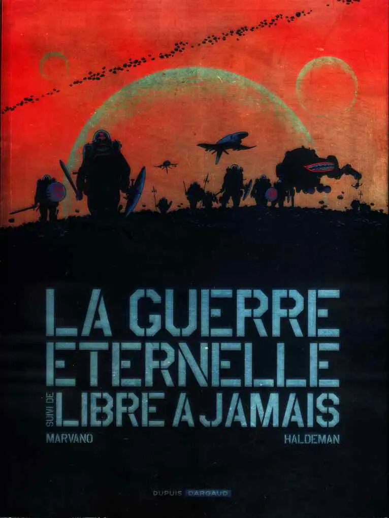 Couverture de l'album La Guerre éternelle La Guerre éternelle suivi de Libre à jamais