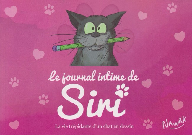 Couverture de l'album Le Journal de Siri Tome 1 La vie trépidante d'un chat en dessin