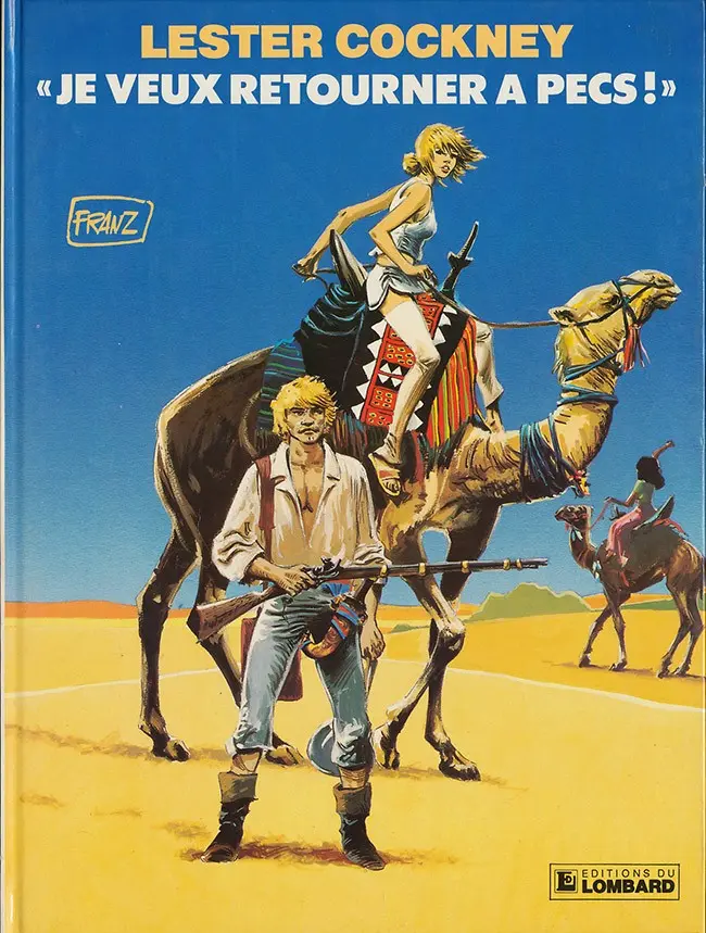 Couverture de l'album Lester Cockney Tome 4 Je veux retourner à Pecs !