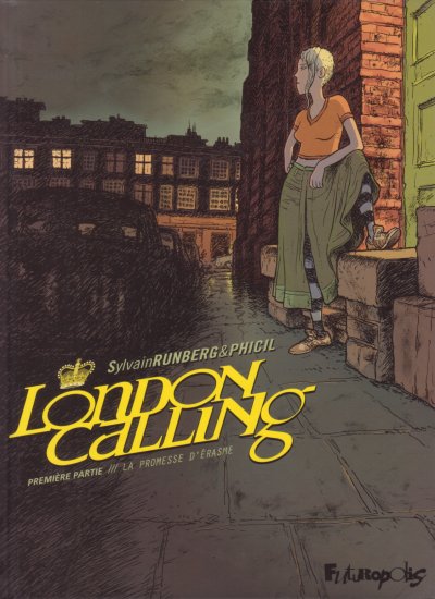 Couverture de l'album London Calling Tome 1 Première partie : La promesse d'Erasme