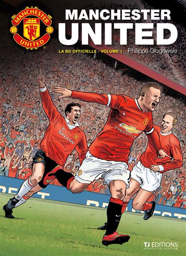 Couverture de l'album Manchester United Tome 1 La bd officielle - Volume 1