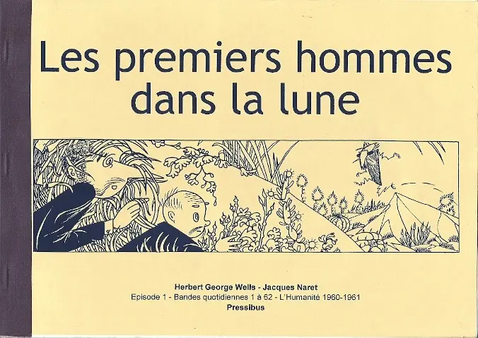 Couverture de l'album Les Premiers Hommes dans la Lune Tome 1
