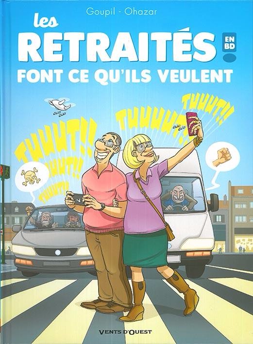 Couverture de l'album Les Retraités en BD Tome 3 Les retraités font ce qu'ils veulent !