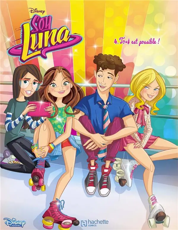 Couverture de l'album Soy Luna Tome 4 Tout est possible !