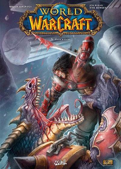 Couverture de l'album World of Warcraft Soleil Productions Tome 5 Face à face