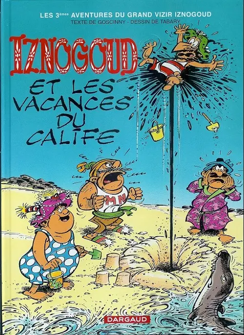 Couverture de l'album Iznogoud Tome 3 Iznogoud et les vacances du Calife