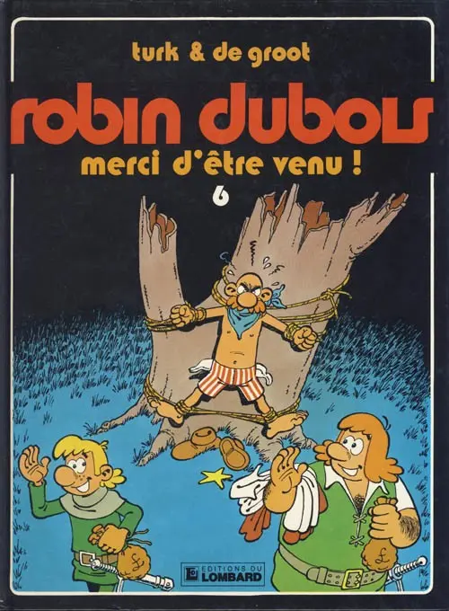 Couverture de l'album Robin Dubois Tome 6 Merci d'être venu !